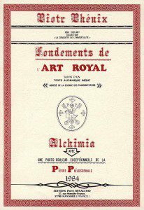 Les fondements de l’Art Royal - Piotr Phénix