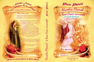 Nicolas Flamel, le Rose-Croix immortel - Piotr Phénix