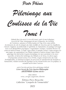 PÈLERINAGE AUX COULISSES DE LA VIE - Tome 1
