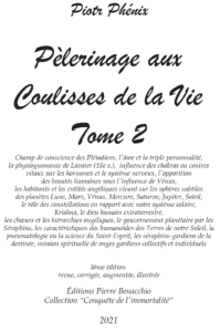 PÈLERINAGE AUX COULISSES DE LA VIE - Tome 2