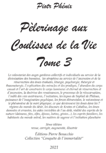PÈLERINAGE AUX COULISSES DE LA VIE - Tome 3